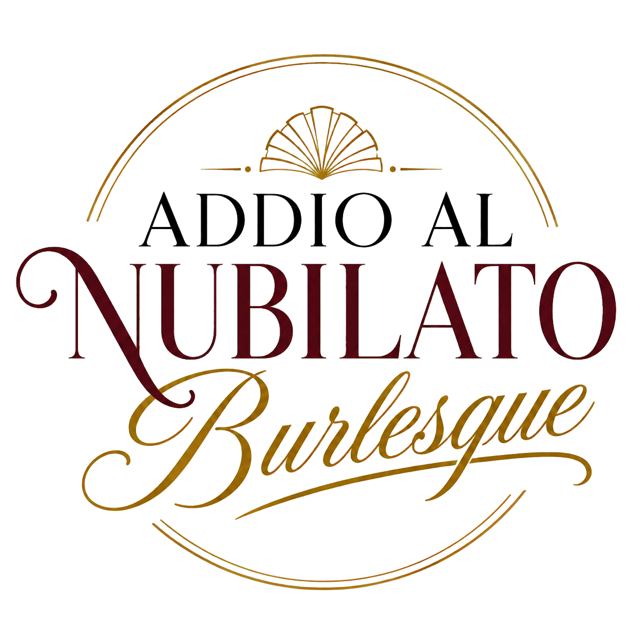 Addio al Nubilato Burlesque